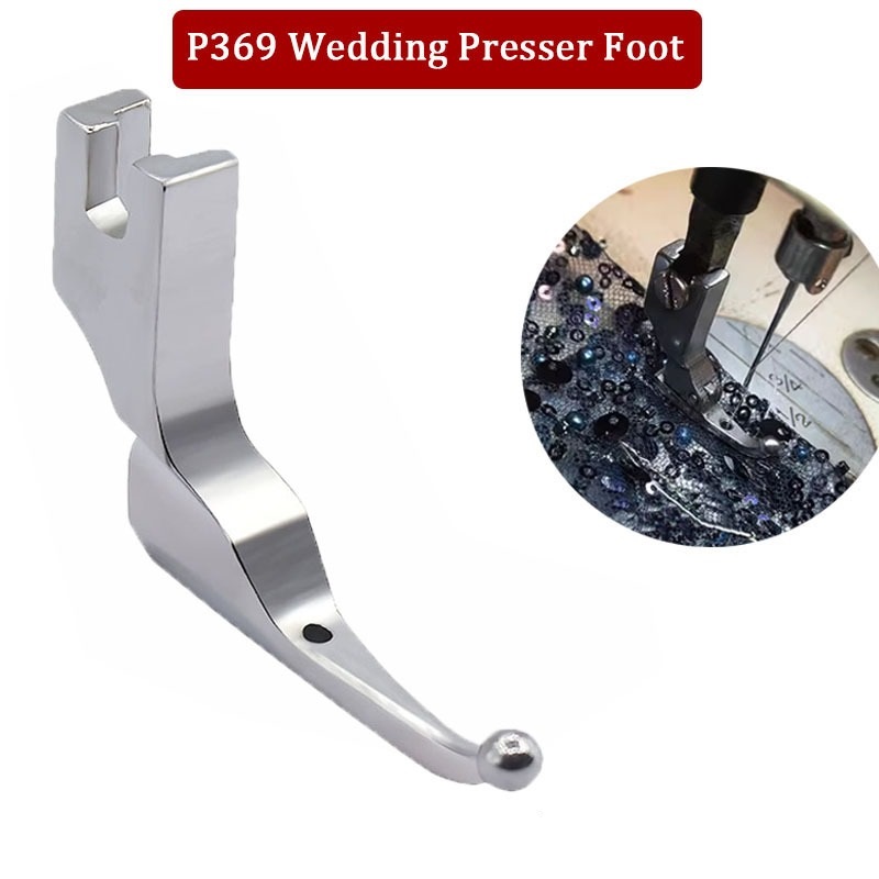 PRESSER FOOT FOR WEDDING DRESS